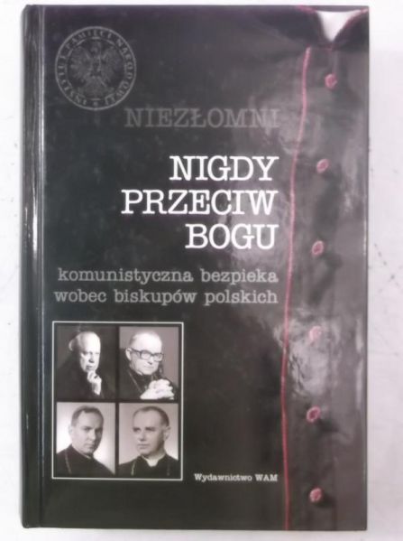 Marecki Józef - Nigdy przeciw Bogu