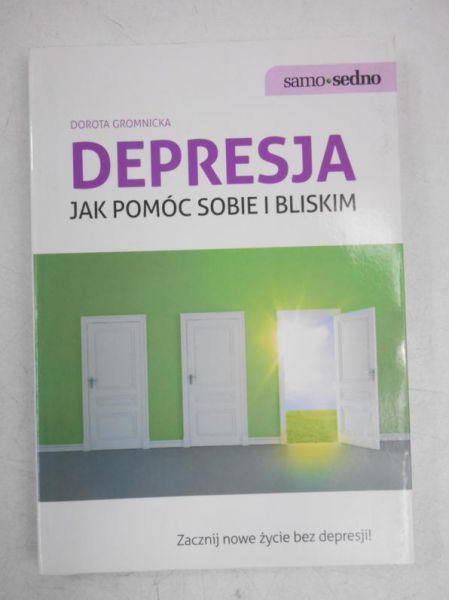 Depresja. Jak pomóc sobie i bliskim