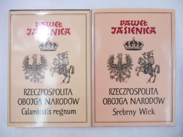 Rzeczpospolita Obojga Narodów Calamitatis regnum / Srebrny wiek