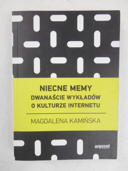 Niecne memy. Dwanaście wykładów o kulturze internetu