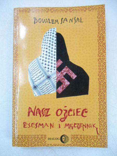 Nasz ojciec esesman i męczennik