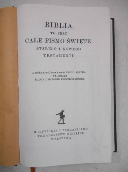 Biblia to jest całe Pismo Święte Starego i Nowego Testamentu
