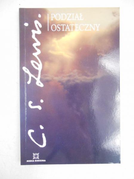 Lewis C. S. - Podział ostateczny