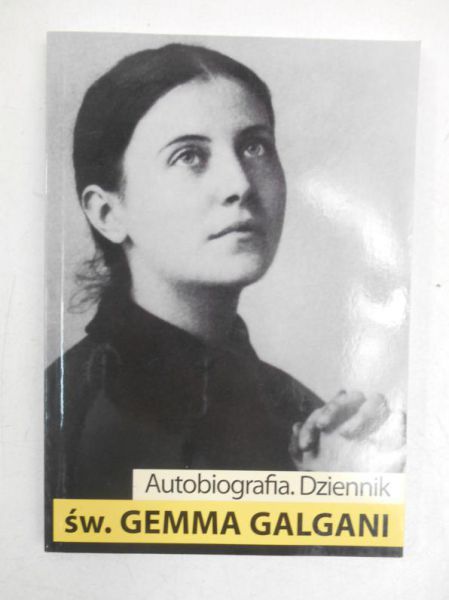 Galgani Gemma - Autobiografia. Dziennik
