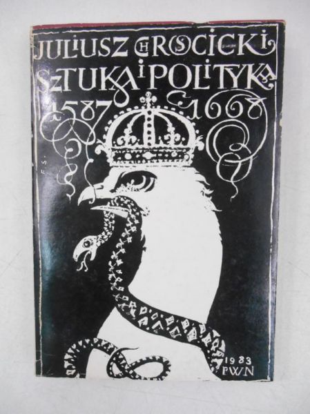 Chrościcki Juliusz - Sztuka i polityka