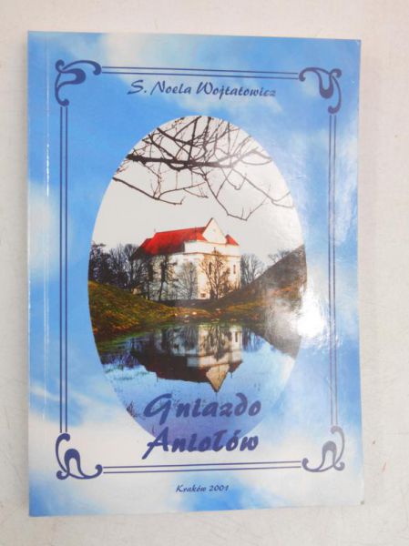 Wojtatowicz Noela  - Gniazdo Aniołów