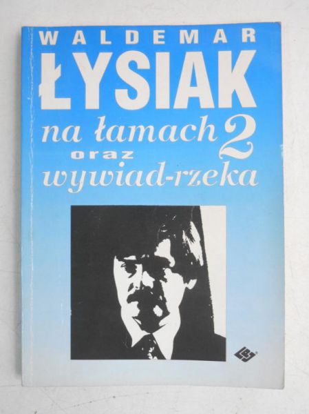 Na łamach 2 oraz wywiad-rzeka