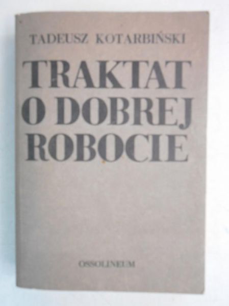 Traktat o dobrej robocie