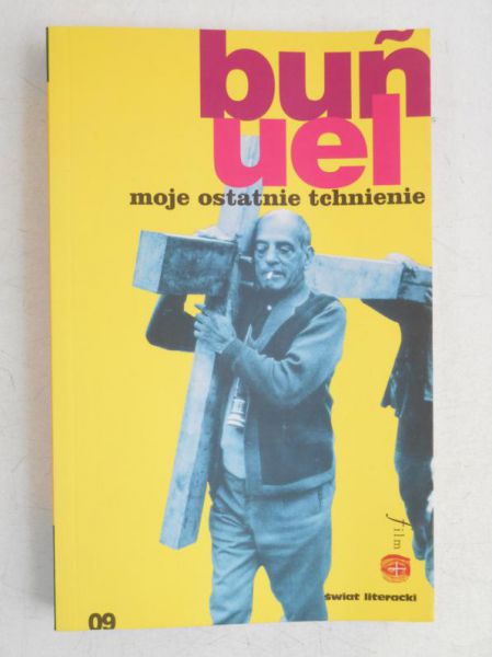 Bunuel L. - Moje ostatnie tchnienie
