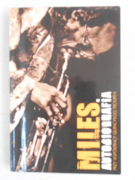 Davis Miles - Miles. Autibiografia
