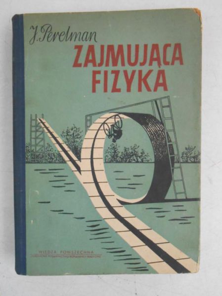 Zajmująca fizyka . Tom I-II