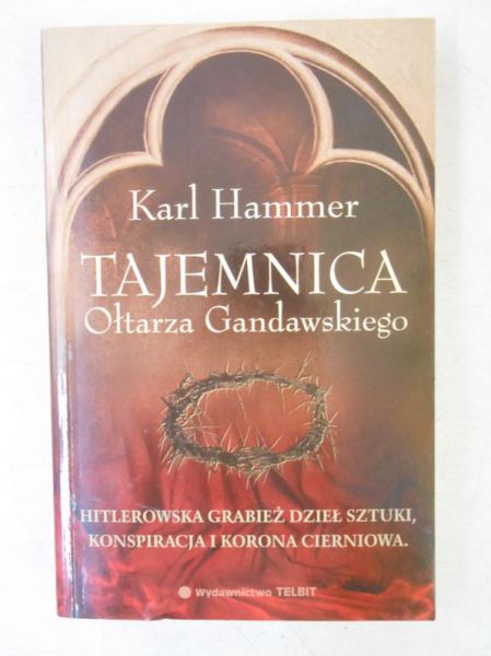 Hammer Karl - Tajemnica Ołtarza Gandawskiego