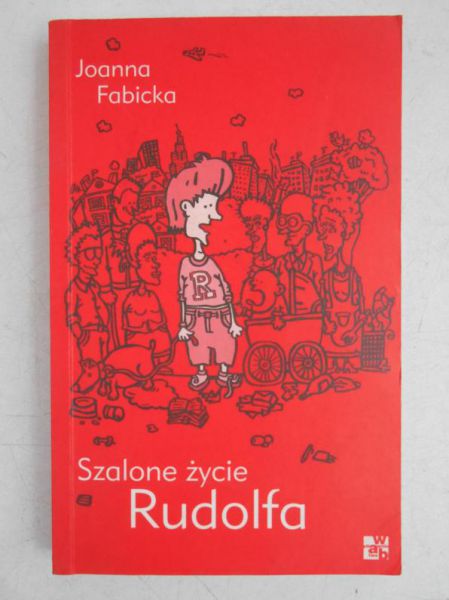 Szalone życie Rudolfa