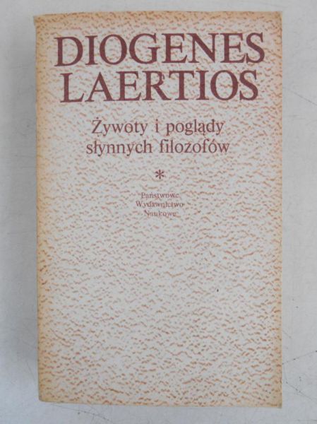 Laertios Diogenes - Żywoty i poglądy słynnych filozofów