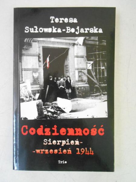 Codzienność sierpień-wrzesień 1944