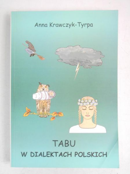 Krawczyk-Tyrpa Anna - Tabu w dialektach polskich