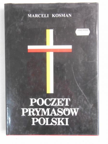 Kosman Marceli - Poczet prymasów Polski