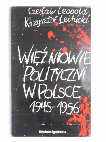 Więźniowie polityczni w Polsce 1945-1956