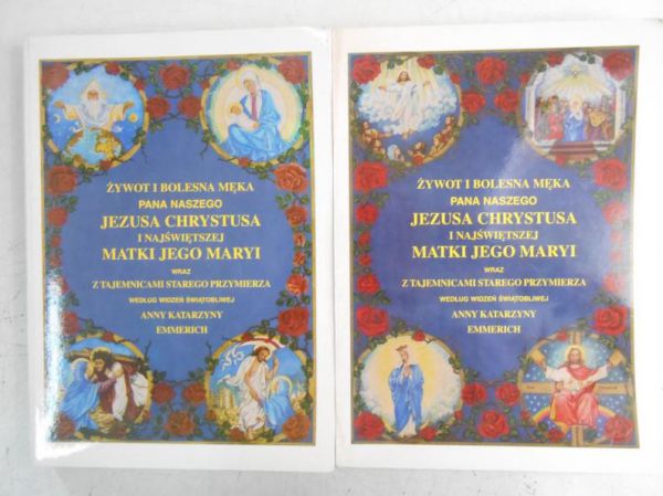 Brentano Klemens - Żywot i bolesna Męka Pana naszego Jezusa Chrystusa i Najświętszej matki Jego Maryi, tom I-II