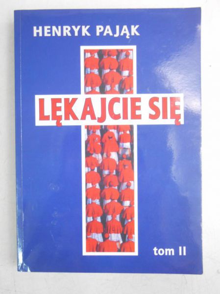Pająk Henryk - Lękajcie się, tom II