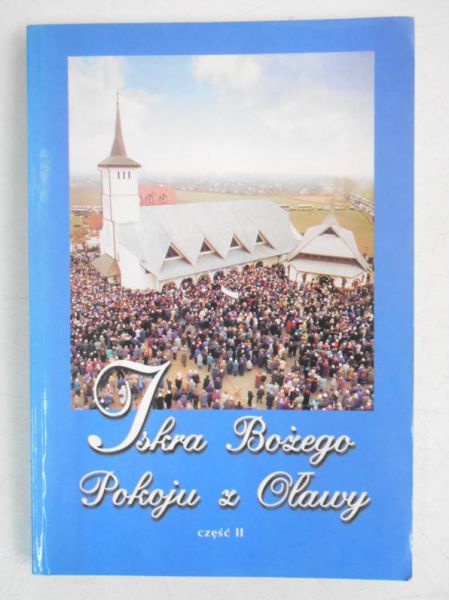 Pawlak Benedykt  - Iskra Bożego Pokoju z Oławy, cz. II