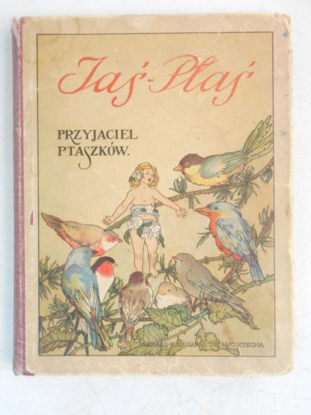 Jaś Ptaś przyjaciel ptaszków, 1922 r.