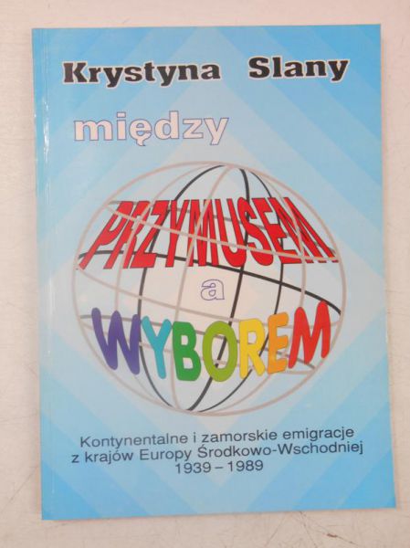 Między przymusem a wyborem