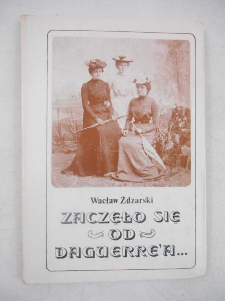 Zaczęło się od Daguerre'a