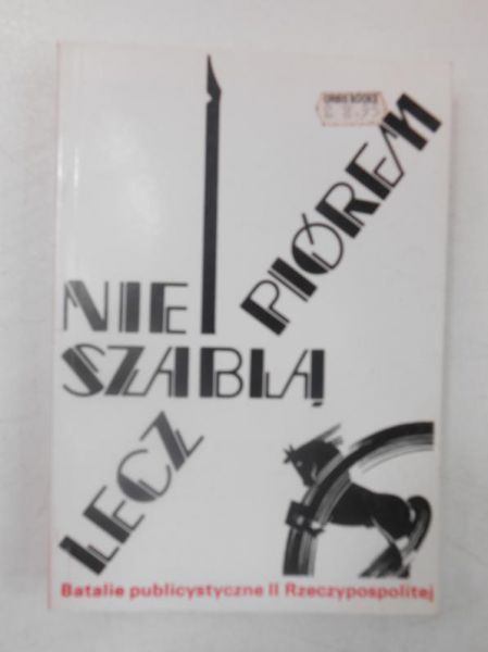Nie szablą, lecz piórem