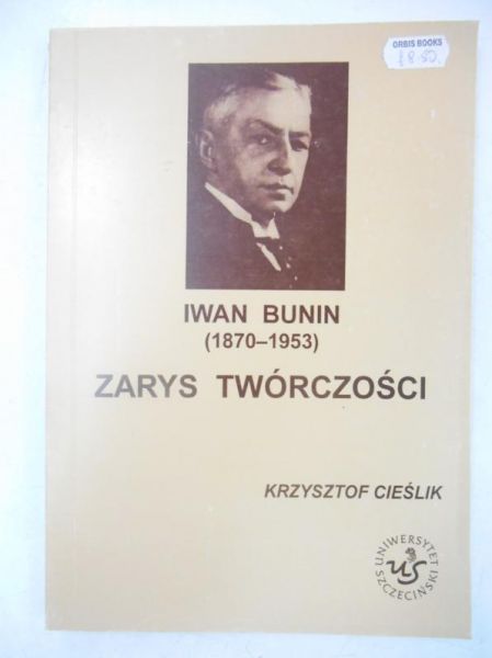 Iwan Bunin (1870-1953). Zarys twórczości