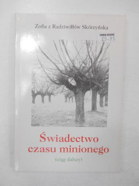 Skóryńska   Radiwiłłów - Świadectwo casu minionego