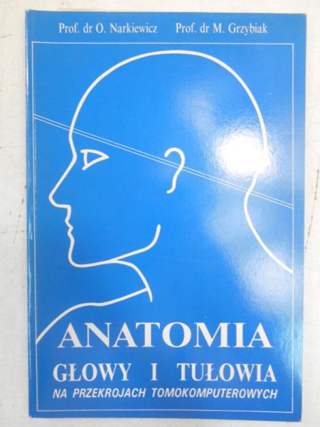 Anatomia głowy i tułowia na przekrojach tomokomputerowych