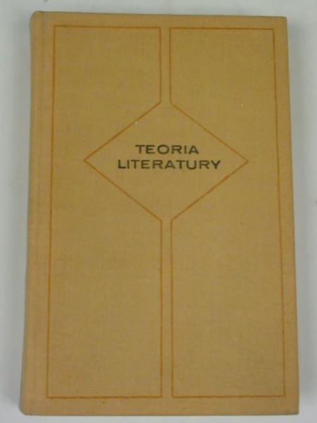 Wellek Rene, Warren Austin - Teoria literatury