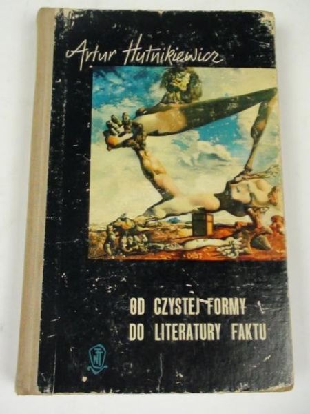 Od czystej formy do literatury faktu