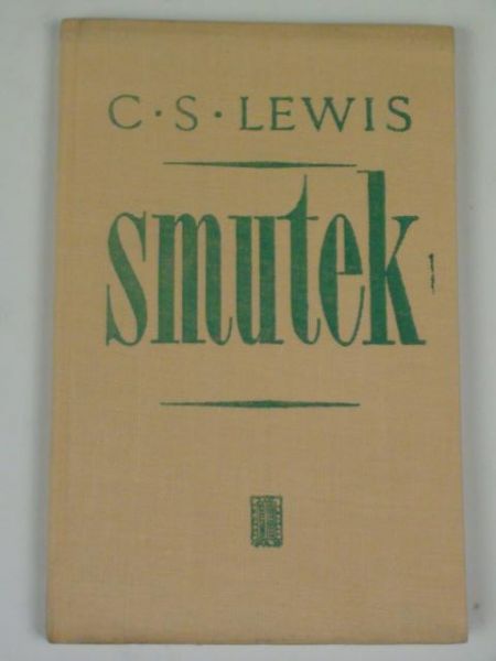 Lewis Clive Staples - Smutek