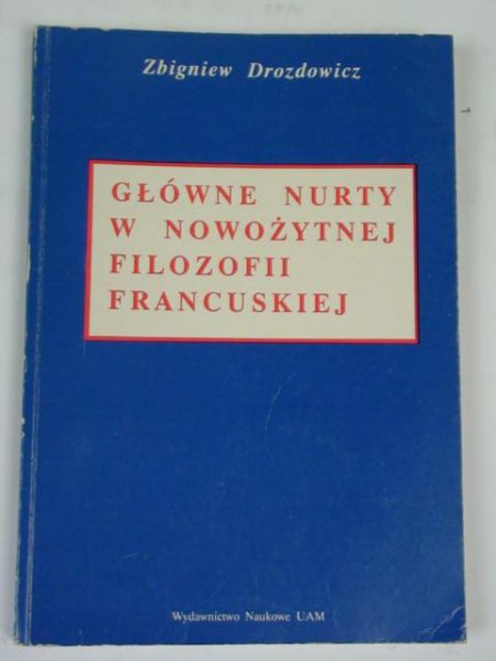 Główne nurty w nowożytnej filozofii francuskiej