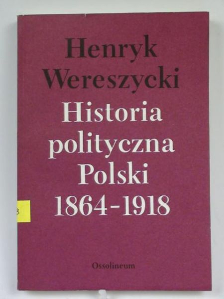 Historia polityczna Polski 1864-1918