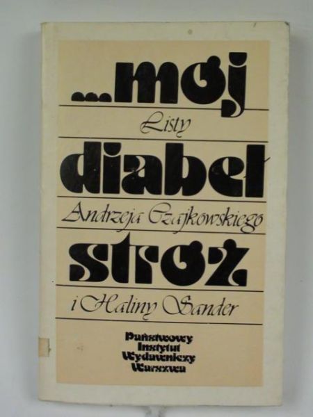 Czajkowski Andrzej,   - Listy ...Mój diabeł stróż