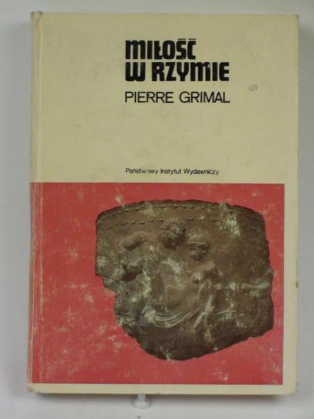 Grimal Pierre - Miłość w Rzymie