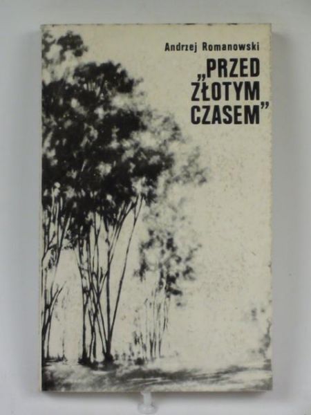 Romanowski Andrzej - Przed złotym czasem