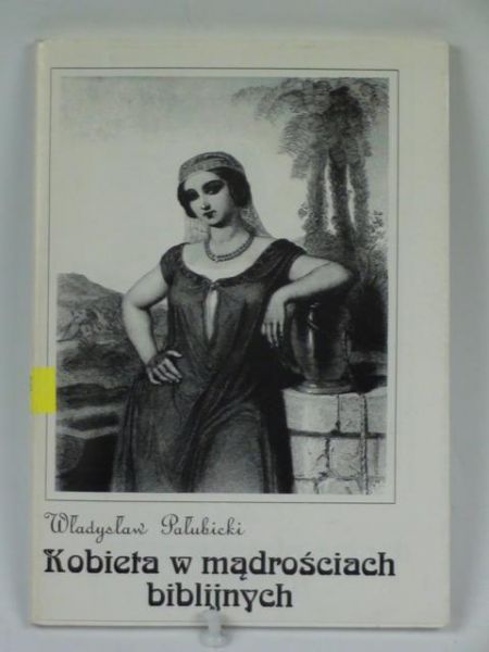 Kobieta w mądrościach biblijnych
