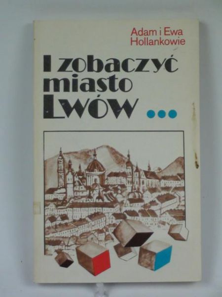 I zobaczyć masto Lwów