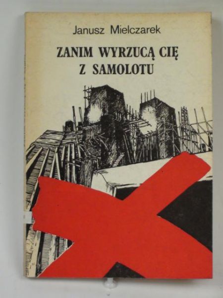 Zanim wyrzucą cię z samolotu