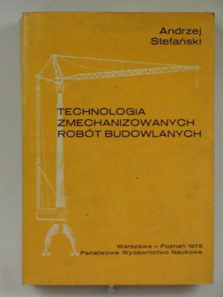 Technologia zmechanizowanych robót budowlanych
