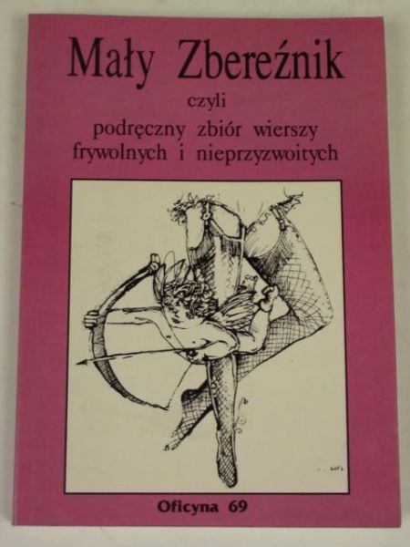 Mały Zbereźnik czyli podręczny zbiór wierszy frywolnych i nieprzyzwoitych