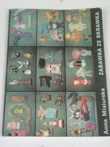 Misiurska Anna - Zabawka ze skrawka