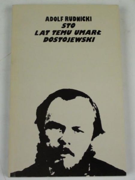 Sto lat temu umarł Dostojewski