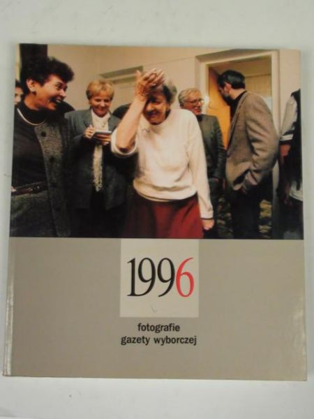 1996 fotografie Gazety Wyborczej