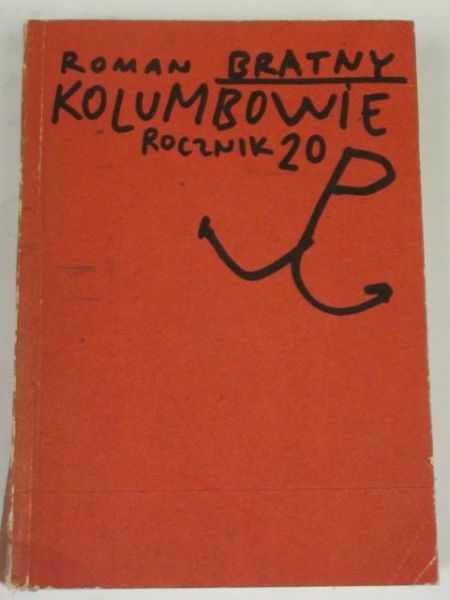 Bratny Roman - Kolumbowie rocznik 20