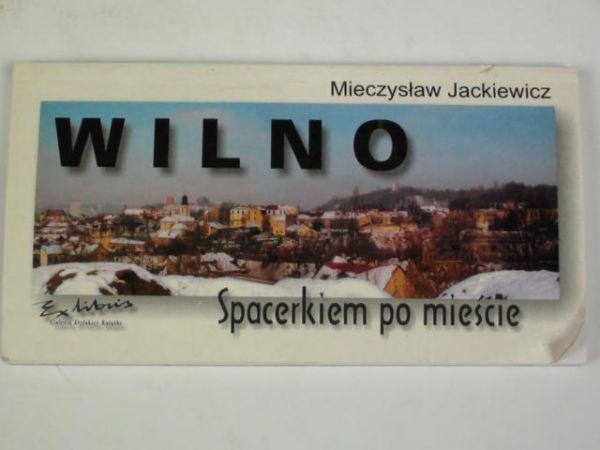 Wilno. Spacerkiem po mieście